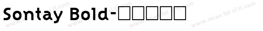 Sontay Bold字体转换